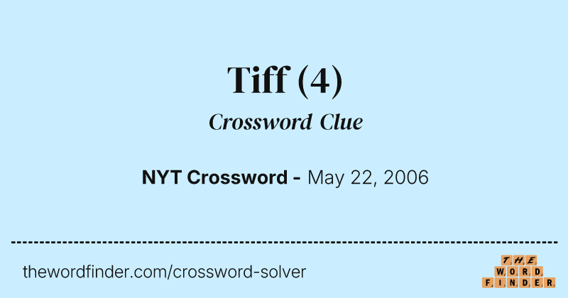 Tiff crossword clue image
