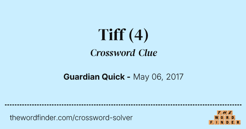 Tiff crossword clue image