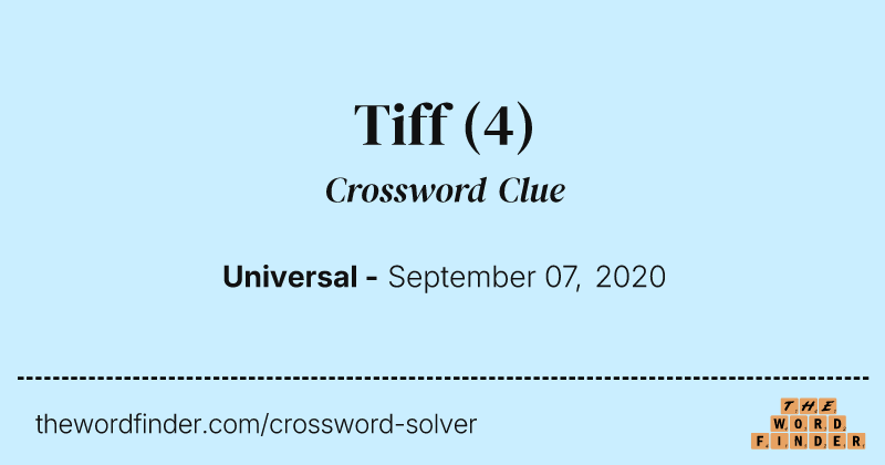 Tiff crossword clue image