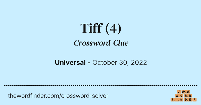 Tiff crossword clue image