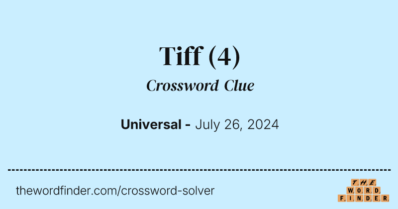 Tiff crossword clue image