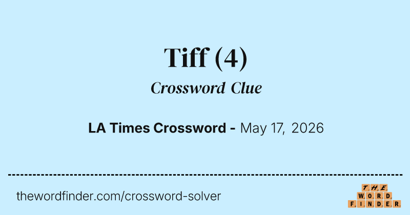 Tiff crossword clue image
