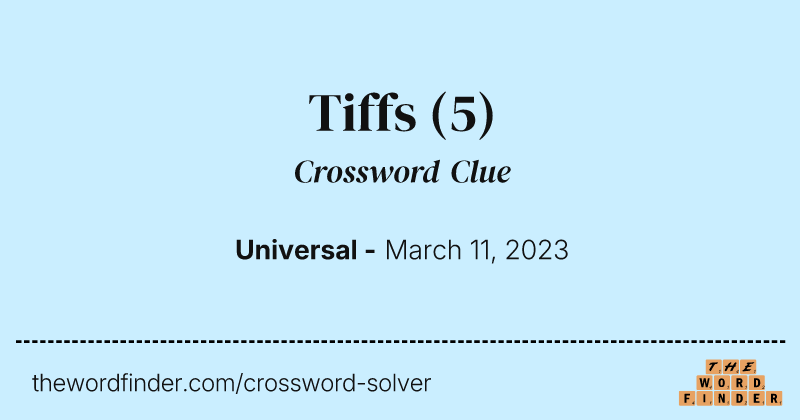 Tiffs crossword clue image