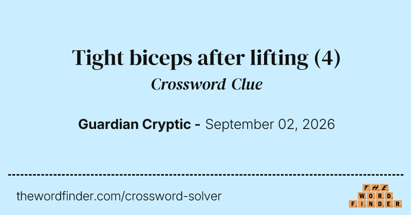 Tight biceps after lifting crossword clue image