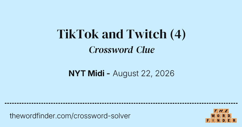 TikTok and Twitch crossword clue image