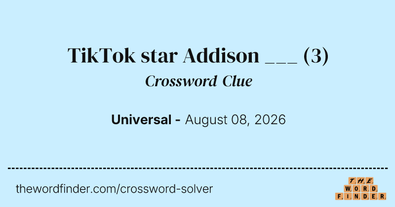TikTok star Addison ___ crossword clue image