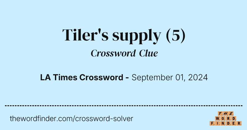 Tiler's supply crossword clue image