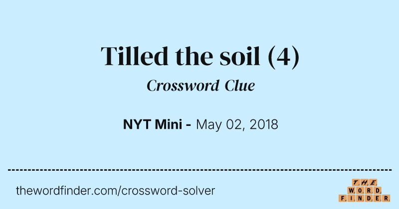 Tilled the soil crossword clue image