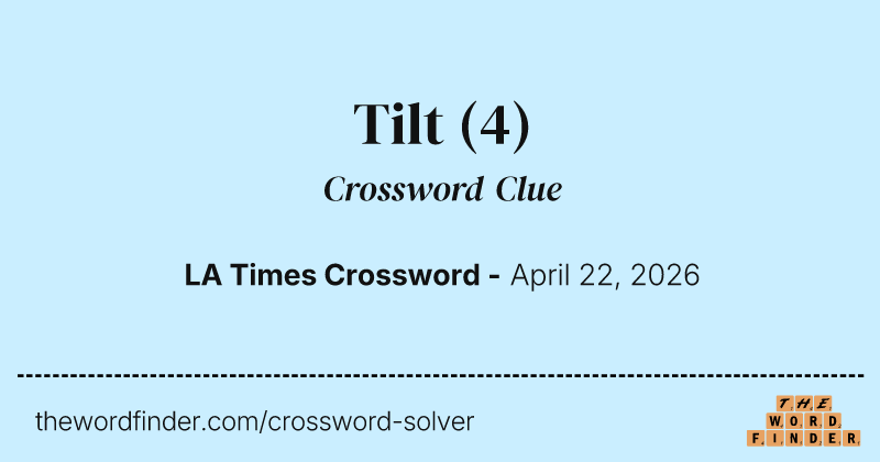 Tilt crossword clue image