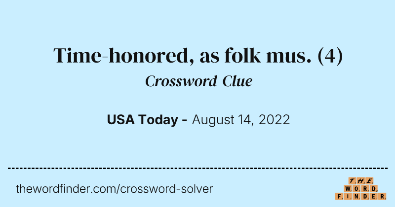 Time-honored, as folk mus. crossword clue image