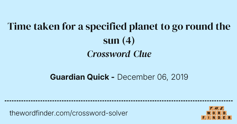 Time taken for a specified planet to go round the sun crossword clue image