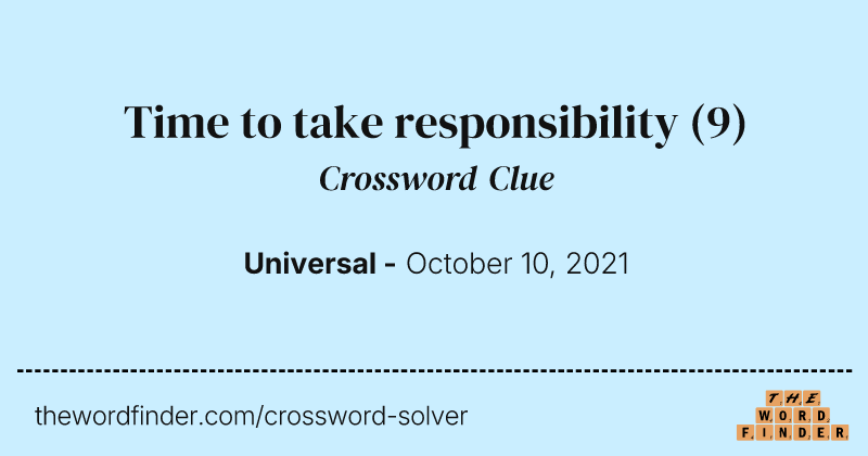 Time to take responsibility crossword clue image