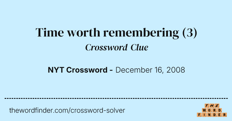 Time worth remembering crossword clue image