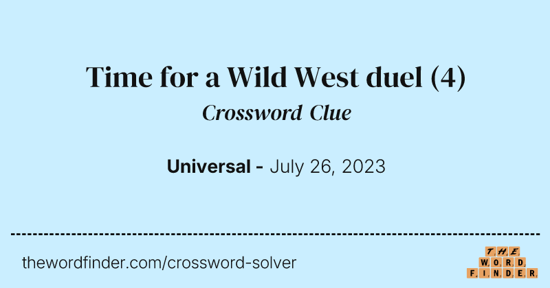 Time for a Wild West duel crossword clue image