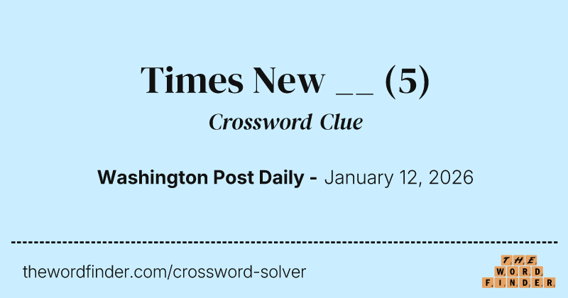 Times New __ crossword clue image