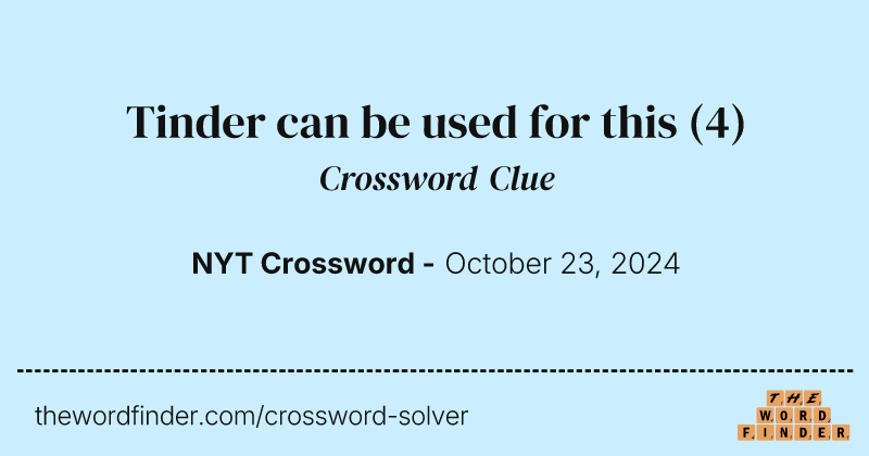 Tinder can be used for this crossword clue image