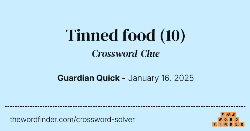 Tinned food crossword clue image