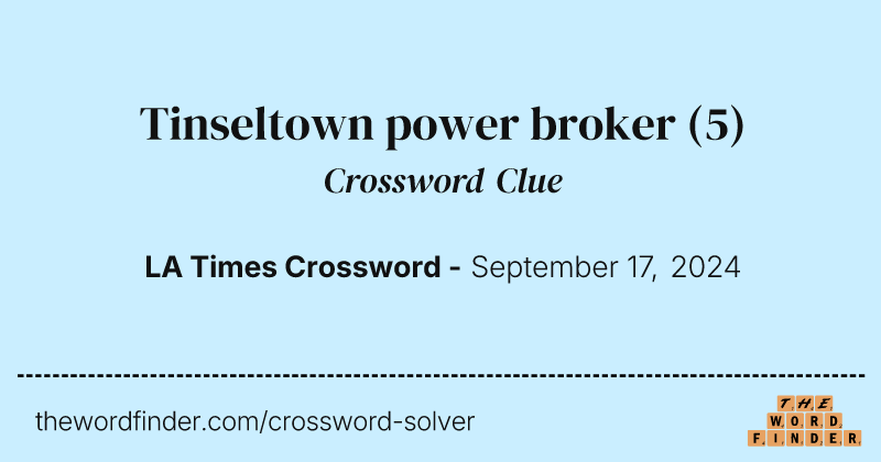 Tinseltown power broker crossword clue image