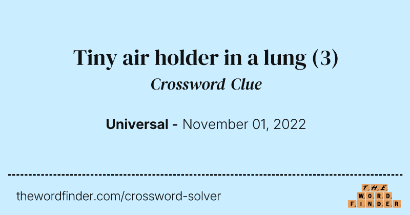 Tiny air holder in a lung crossword clue image
