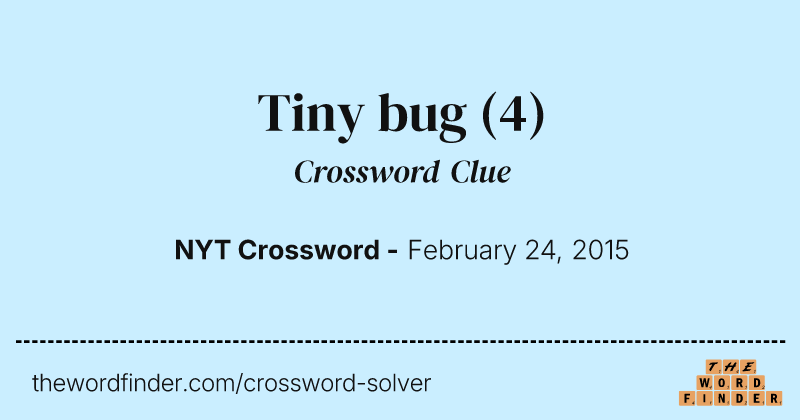 Tiny bug crossword clue image