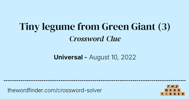 Tiny legume from Green Giant crossword clue image