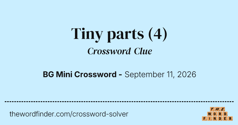 Tiny parts crossword clue image
