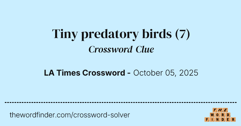 Tiny predatory birds crossword clue image