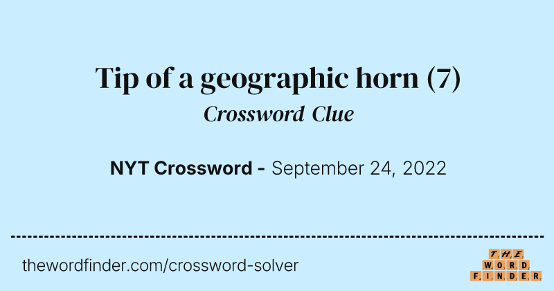 Tip of a geographic horn crossword clue image