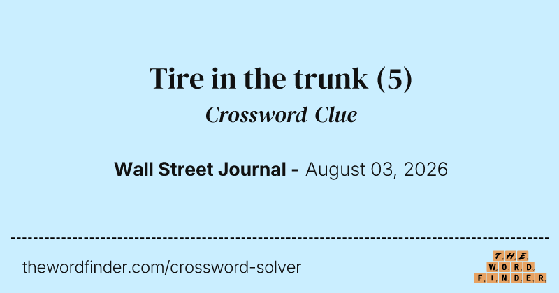 Tire in the trunk crossword clue image