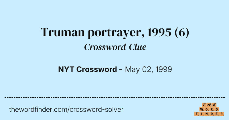 Truman portrayer, 1995 crossword clue image
