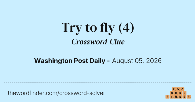 Try to fly crossword clue image