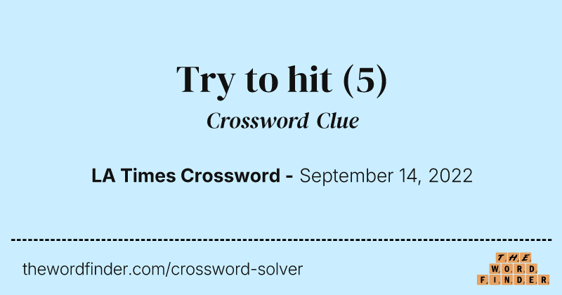 Try to hit crossword clue image