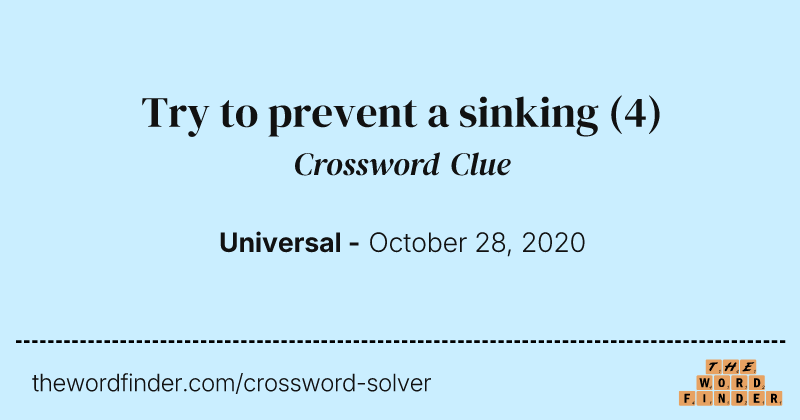 Try to prevent a sinking crossword clue image