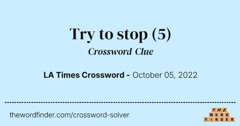 Try to stop crossword clue image