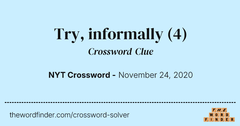 Try, informally crossword clue image