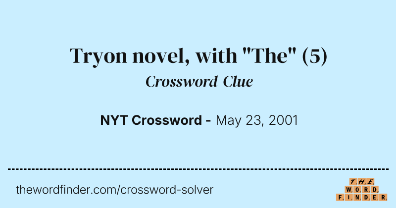 Tryon novel, with "The" crossword clue image