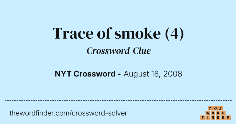 Trace of smoke crossword clue image