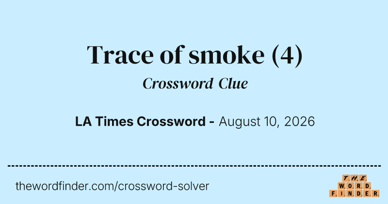 Trace of smoke crossword clue image