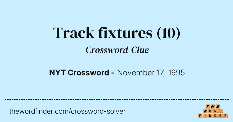 Track fixtures crossword clue image