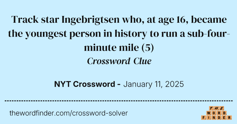 Track star Ingebrigtsen who, at age 16, became the youngest person in history to run a sub-four-minute mile crossword clue image