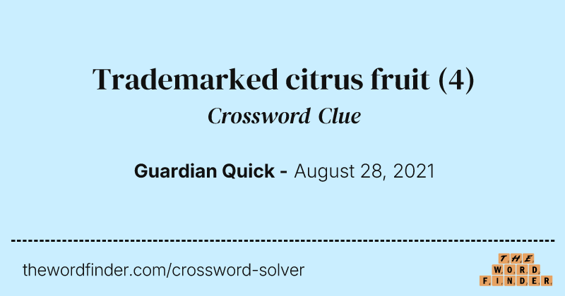 Trademarked citrus fruit crossword clue image