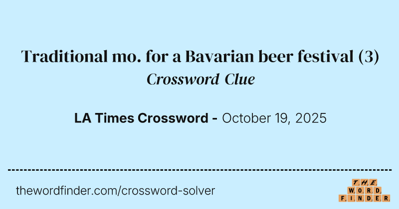 Traditional mo. for a Bavarian beer festival crossword clue image