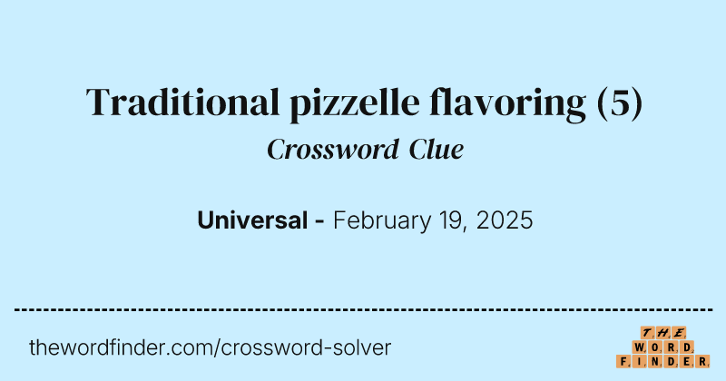 Traditional pizzelle flavoring crossword clue image