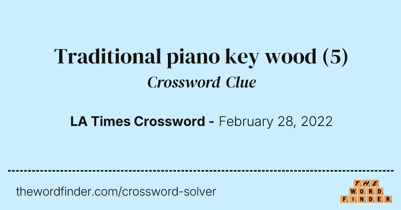 Traditional piano key wood crossword clue image