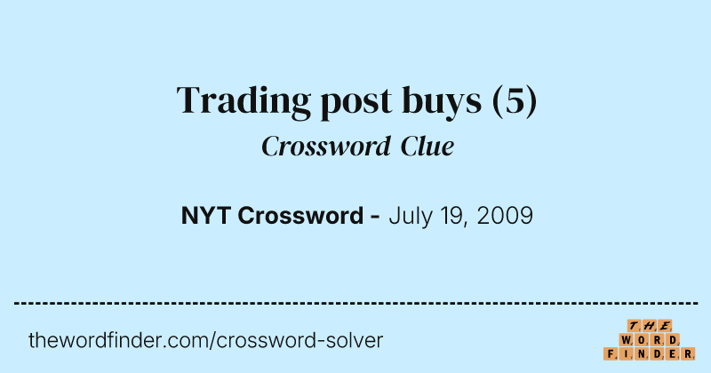 Trading post buys crossword clue image