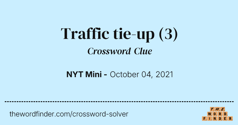 Traffic tie-up crossword clue image