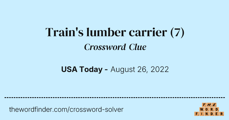 Train's lumber carrier crossword clue image