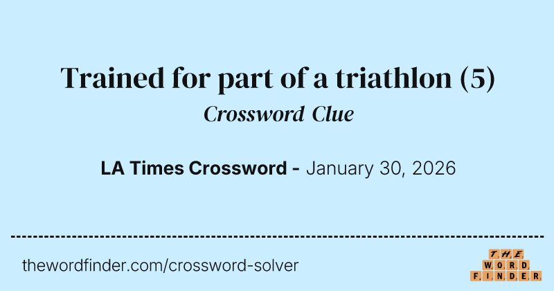 Trained for part of a triathlon crossword clue image