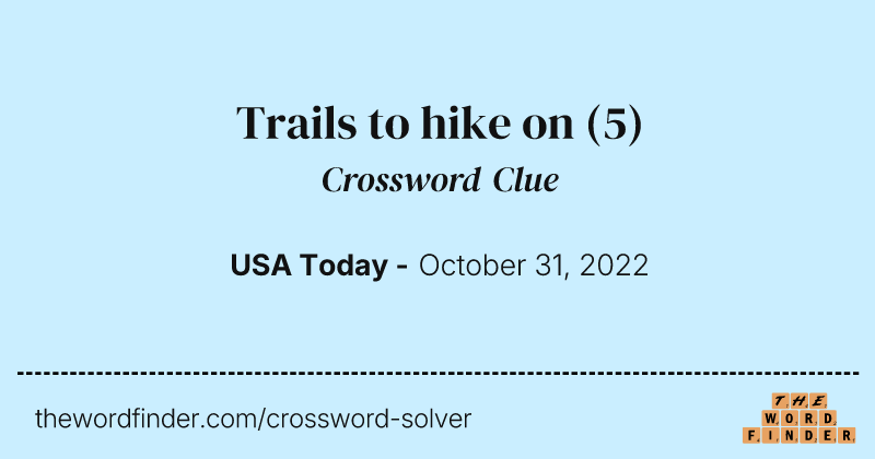 Trails to hike on crossword clue image