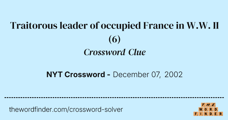 Traitorous leader of occupied France in W.W. II crossword clue image